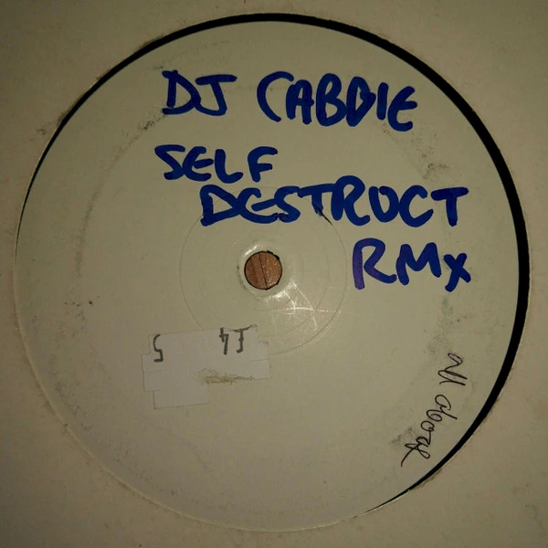 Self Destruct (Cabbie Remix) / Call In Sick!